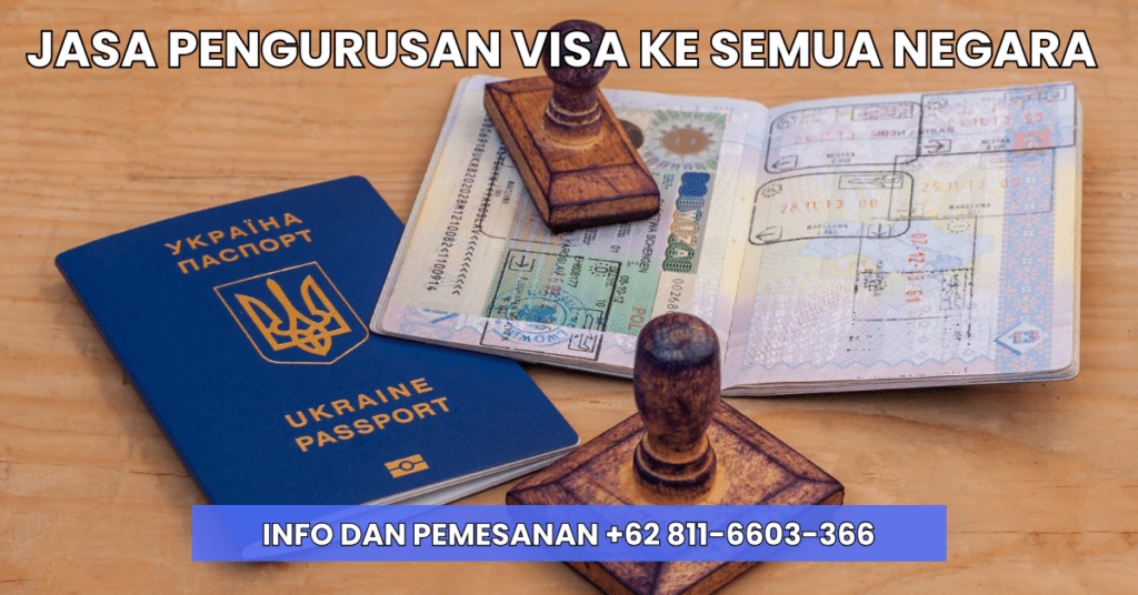 Syarat Pembuatan VISA - Jasa Pembuatan Visa Jasa Pengurusan Visa Ke Semua Negara