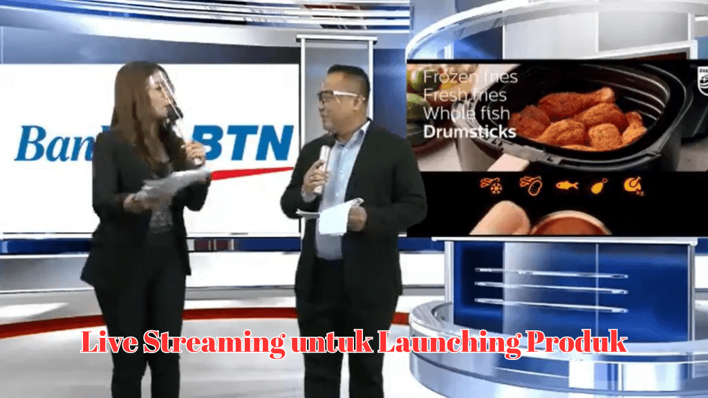 Live Streaming untuk Launching Produk