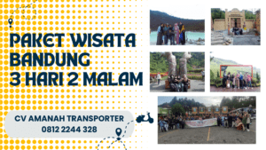 Paket Wisata Bandung 3 Hari 2 Malam 3D2N Harga Terbaru 2024