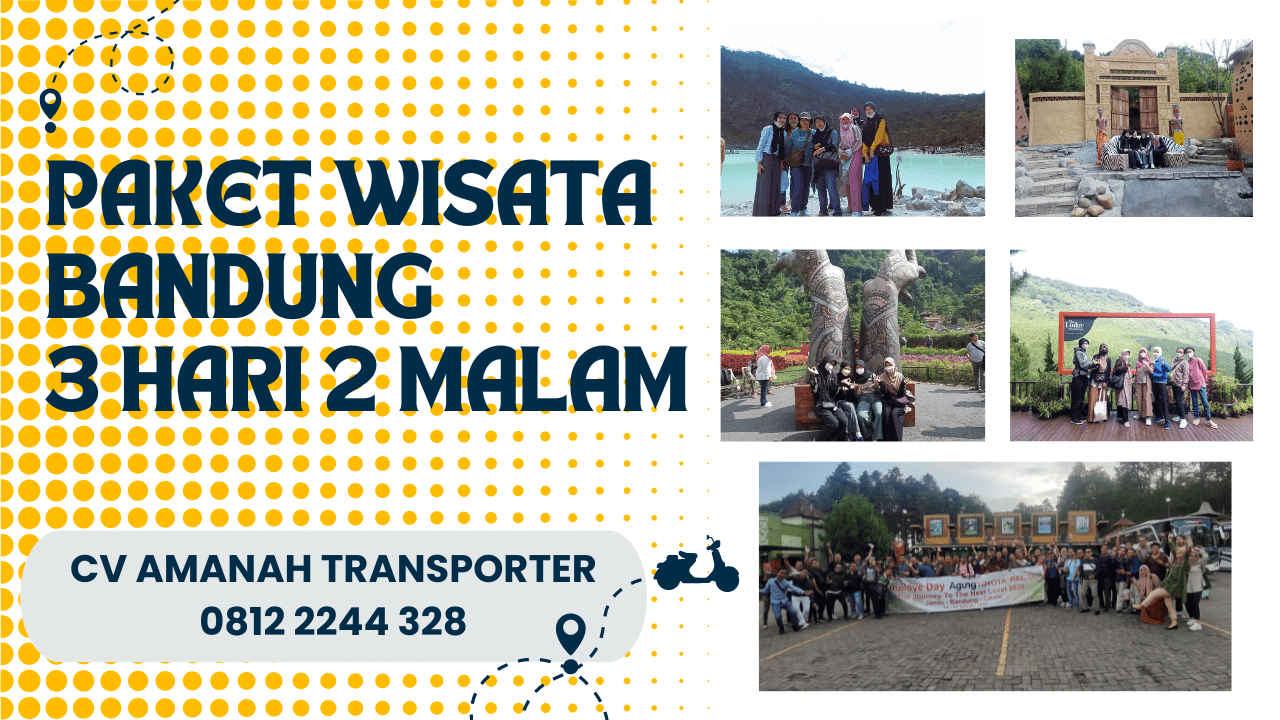 Paket Wisata Bandung 3 Hari 2 Malam 3D2N Harga Terbaru 2024