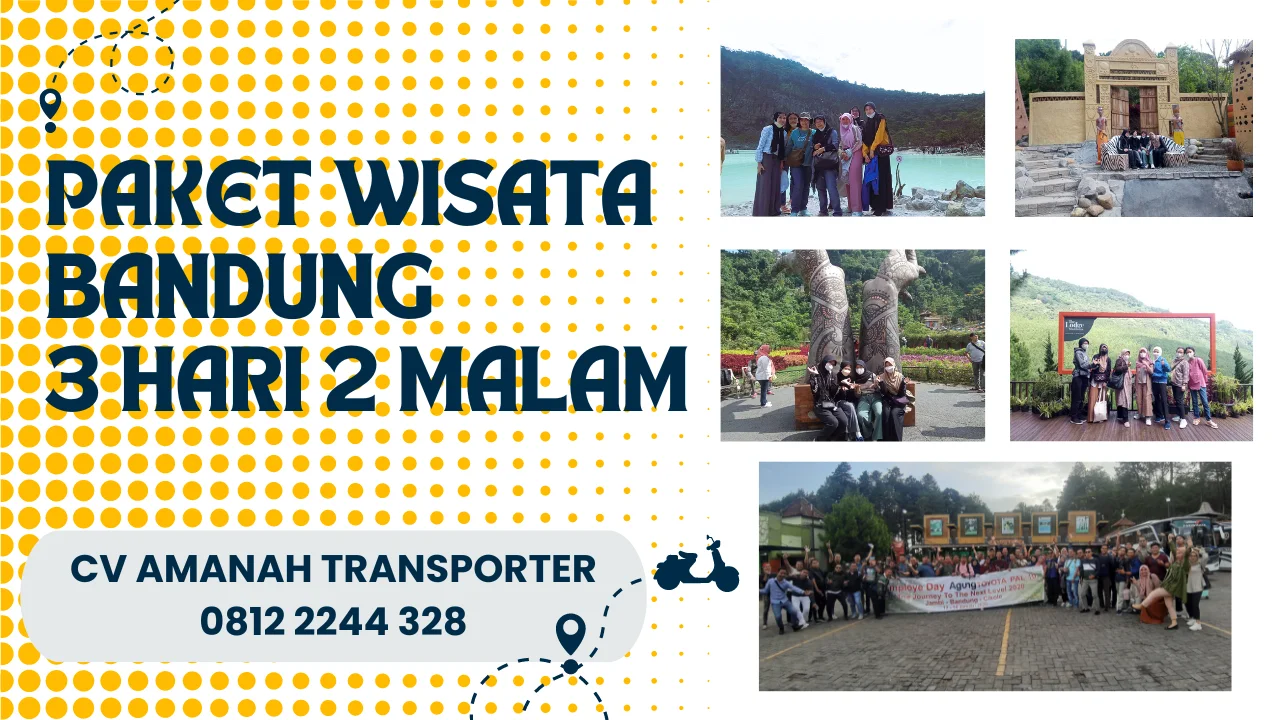 Paket Wisata Bandung 3 Hari 2 Malam 3D2N Harga Terbaru 2024