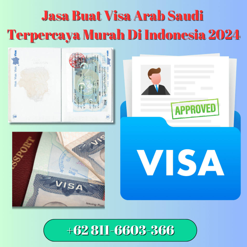 Jasa Buat Visa Arab Saudi Terpercaya Murah Di Indonesia 2024