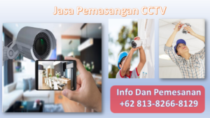Jasa Pasang CCTV – Harga Pasang Kamera CCTV Jakarta Terbaru 2024