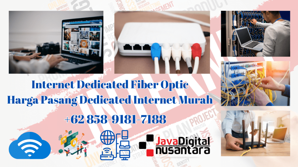 Internet Dedicated Fiber Optic Harga Pasang Dedicated Internet Murah