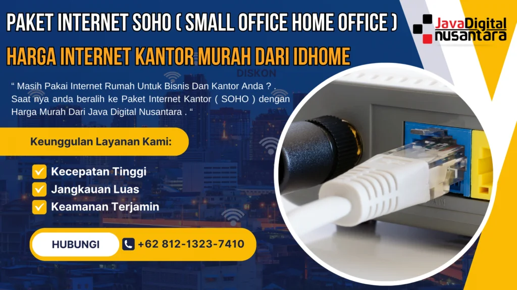 Paket Internet Soho - Harga Internet Kantor Murah Dari IDhome