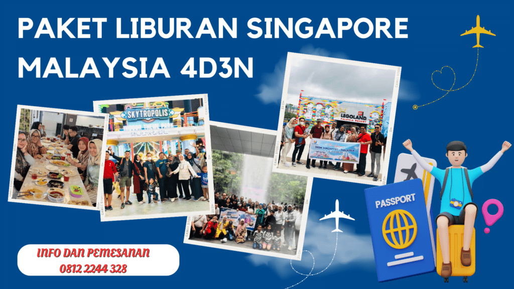 Paket Liburan Singapore Malaysia 4D3N