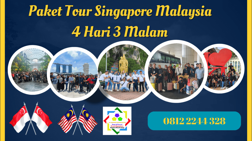 Paket Tour Singapore Malaysia 4 hari 3 malam