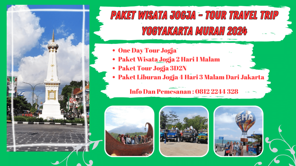 Paket Wisata Jogja - Tour Travel Trip Yogyakarta Murah 2024