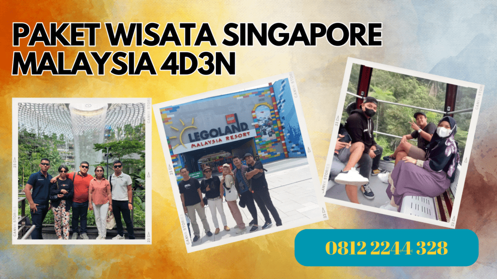 Paket Wisata Singapore Malaysia 4D3N