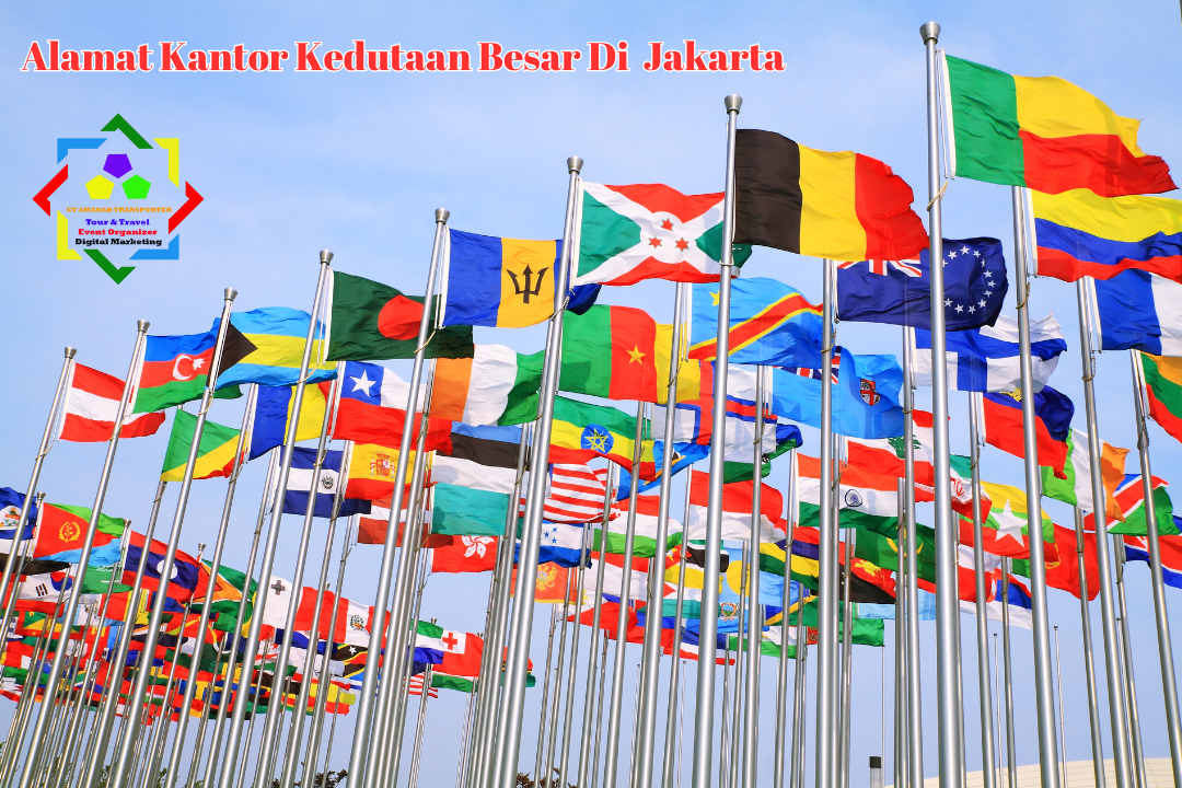 Alamat Kantor Kedutaan Besar Di jakarta