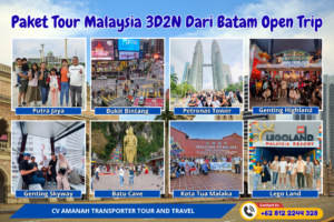 Paket Tour Malaysia 3D2N Dari Batam Open Trip