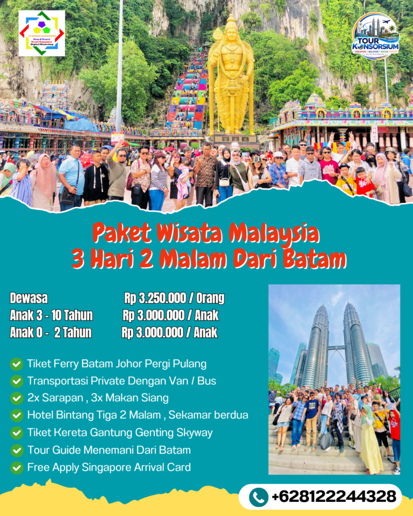Paket Wisata Malaysia 
3 Hari 2 Malam Dari Batam