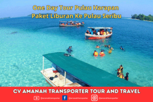One Day Tour Pulau Harapan - Paket Liburan Ke Pulau Seribu