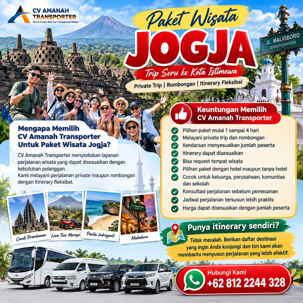 Mengapa Memilih CV Amanah Transporter Untuk Paket Wisata Jogja