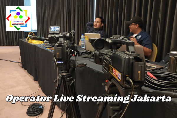Operator Live Streaming Jakarta