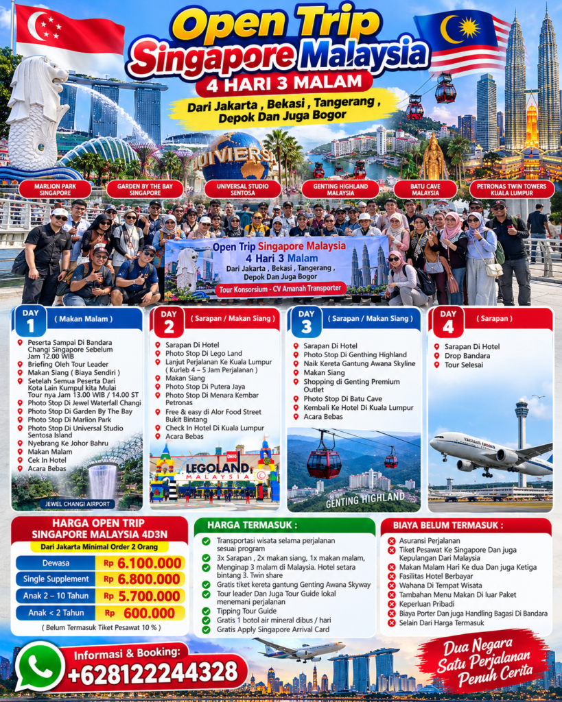 Harga Open Trip Singapore Malaysia 4 Hari 3 Malam Start Jakarta