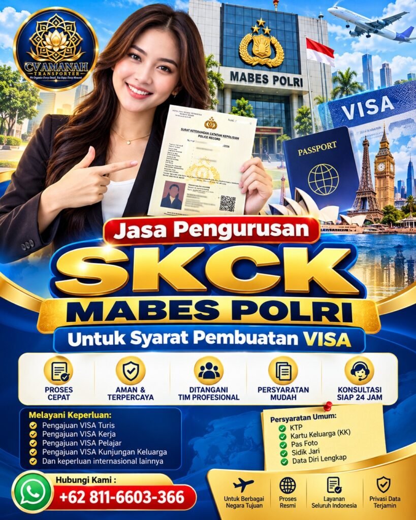 Jasa Pengurusan SKCK Mabes Polri untuk Visa