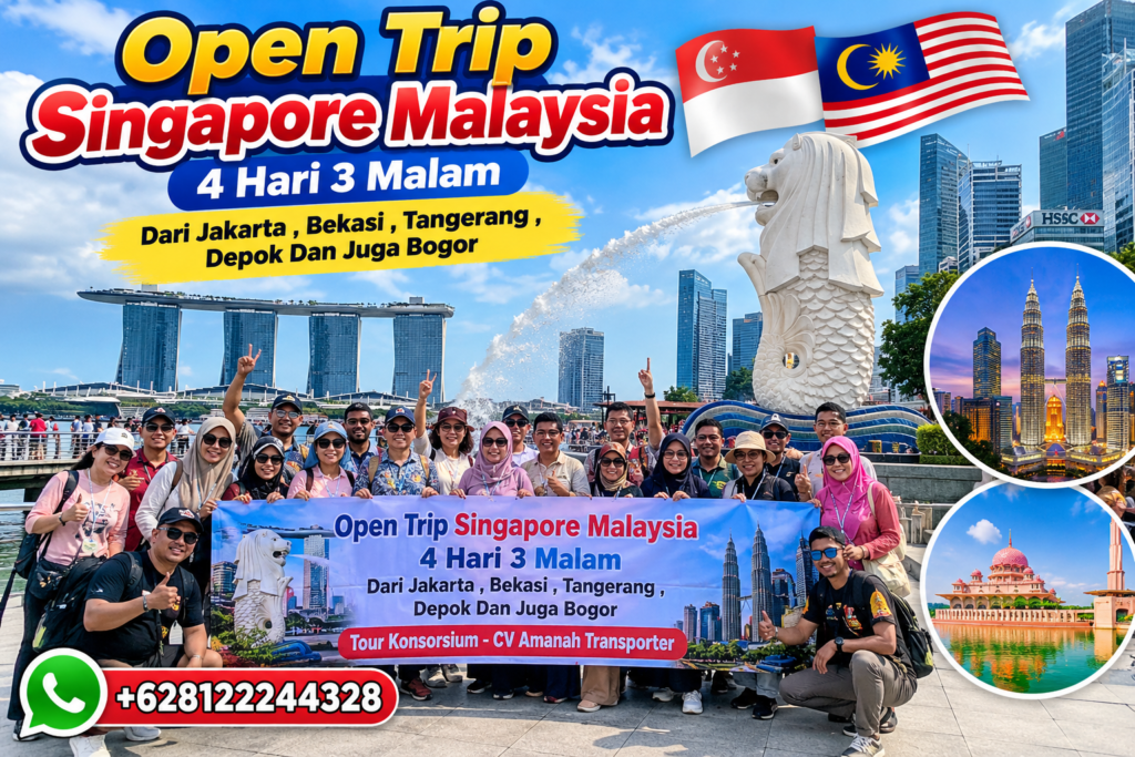 Open Trip 4D3N 2 Negara Singapore Malaysia Dari Jakarta